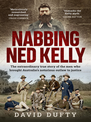 cover image of Nabbing Ned Kelly